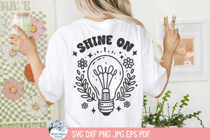 Shine On SVG | Inspirational Quote Wispy Willow Designs Company