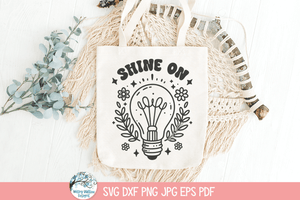 Shine On SVG | Inspirational Quote Wispy Willow Designs Company