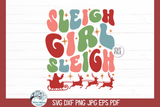 Sleigh Girl Sleigh SVG | Funny Christmas Wispy Willow Designs Company