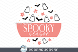 Spooky Season SVG | Seasonal Halloween Design Wispy Willow Designs Company