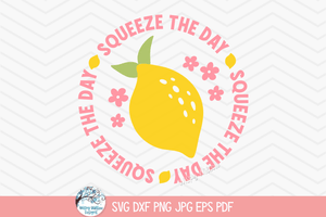 Squeeze The Day SVG | Fresh Lemon Design Wispy Willow Designs Company