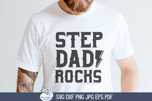 Step Dad Rocks SVG | Step Father Tribute Design Wispy Willow Designs Company