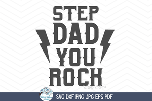 Step Dad You Rock SVG | Cool Step Father Art Wispy Willow Designs Company