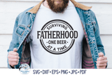 Surviving Fatherhood Beer SVG | New Dad Design Wispy Willow Designs Company