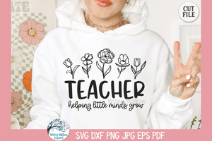 Teacher SVG | Helping Little Minds Grow Quote Wispy Willow Designs Company