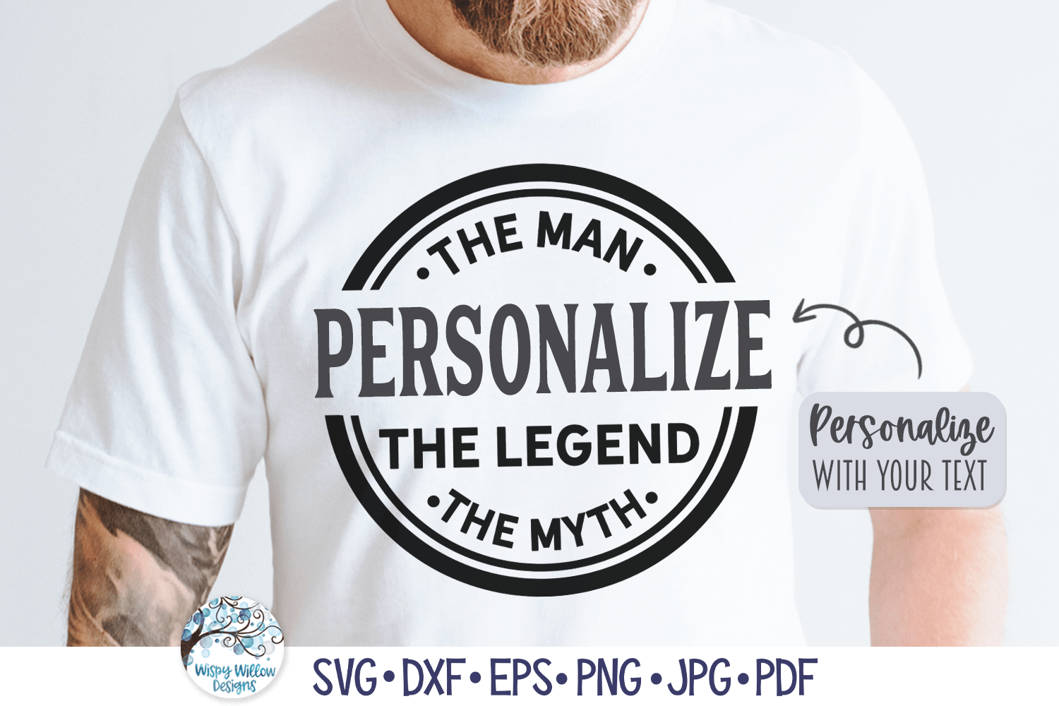 The Man The Myth The Legend SVG | Blank to Personalize Wispy Willow Designs Company