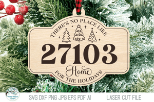 There's No Place Like Home Zipcode Christmas Ornament Bundle for Laser Cutters Wispy Willow Designs Company