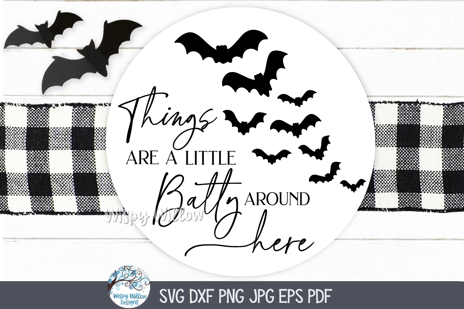 Things Are A Little Batty SVG | Bat Themed ClipArt Wispy Willow Designs Company