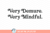 Very Demure Very Mindful SVG | Elegant Minimalist Art Wispy Willow Designs Company