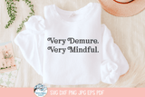 Very Demure Very Mindful SVG | Elegant Minimalist Art Wispy Willow Designs Company