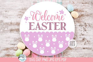 Welcome Easter and Spring Round Sign SVG Bundle Wispy Willow Designs Company