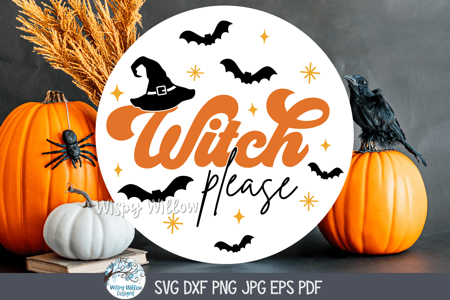 Witch Please SVG | Funny Witch Design Wispy Willow Designs Company