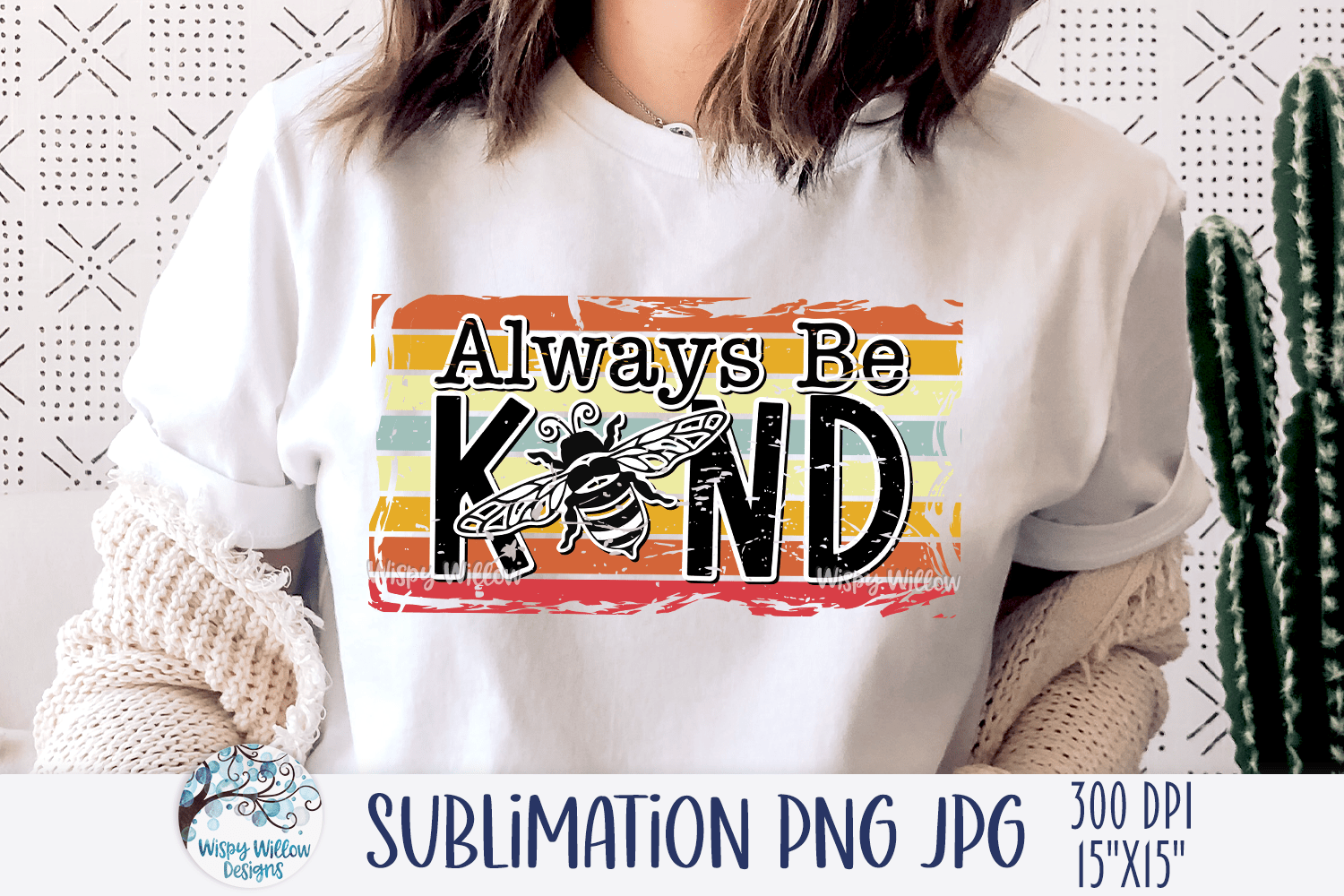 Always Be Kind PNG Wispy Willow Designs Company