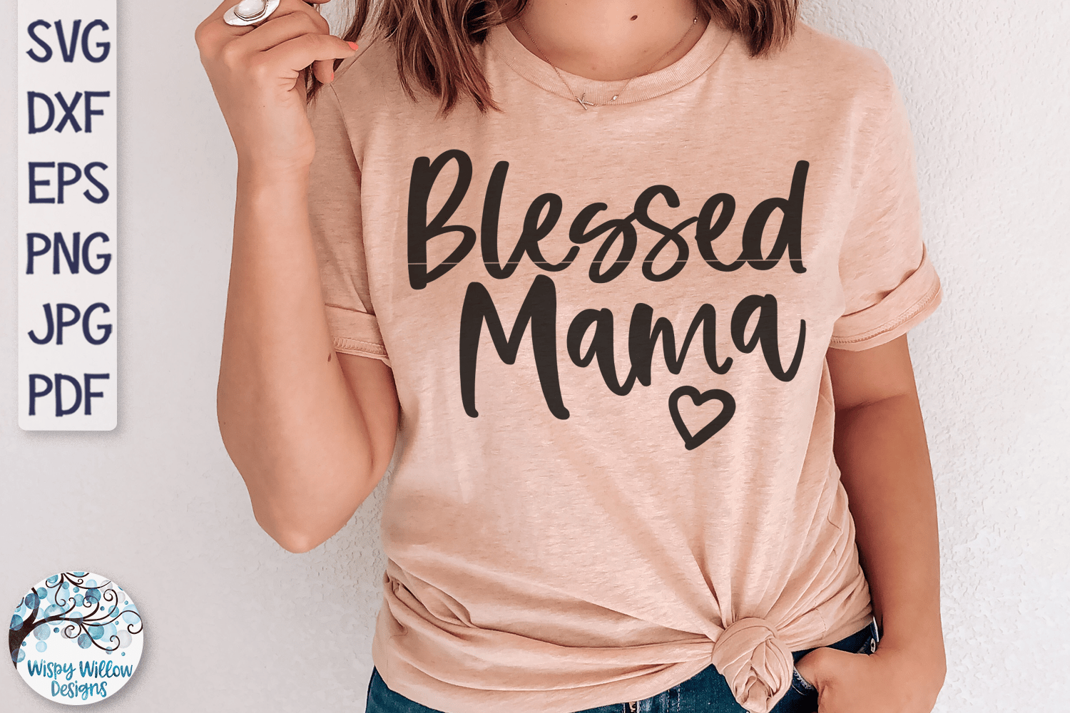 Blessed Mama SVG Wispy Willow Designs Company