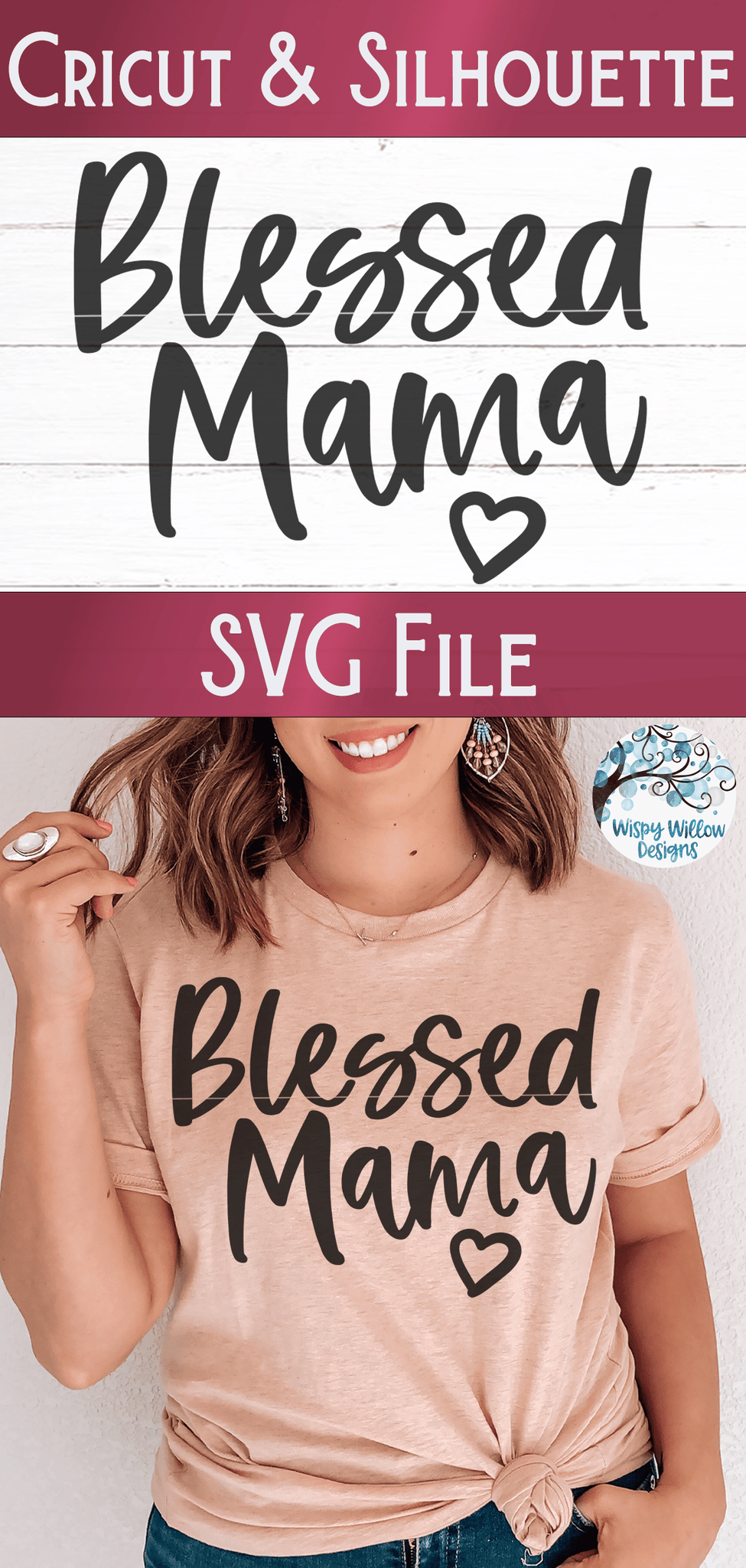 Blessed Mama SVG Wispy Willow Designs Company