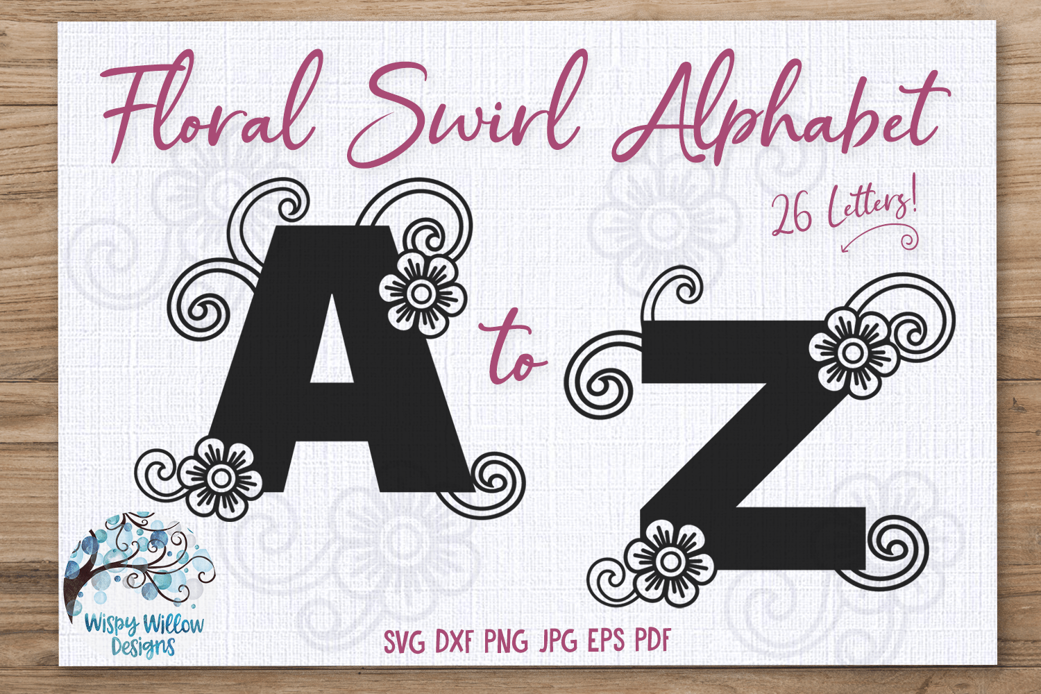 Floral Swirl Alphabet SVG Bundle Wispy Willow Designs Company