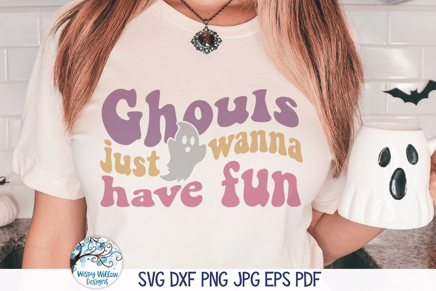 Ghouls Just Wanna Have Fun SVG | Funny Halloween Wispy Willow Designs Company