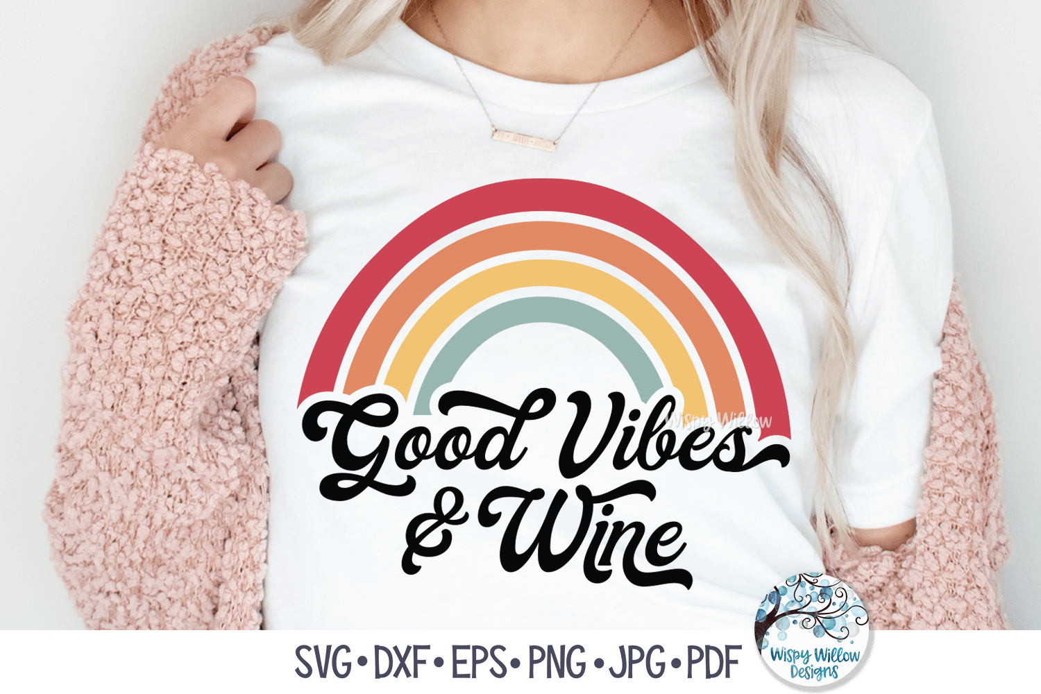 Good Vibes and Wine SVG Wispy Willow Designs Company