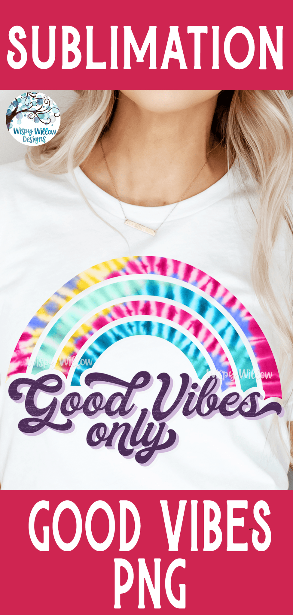 Good Vibes Only PNG Sublimation Wispy Willow Designs Company