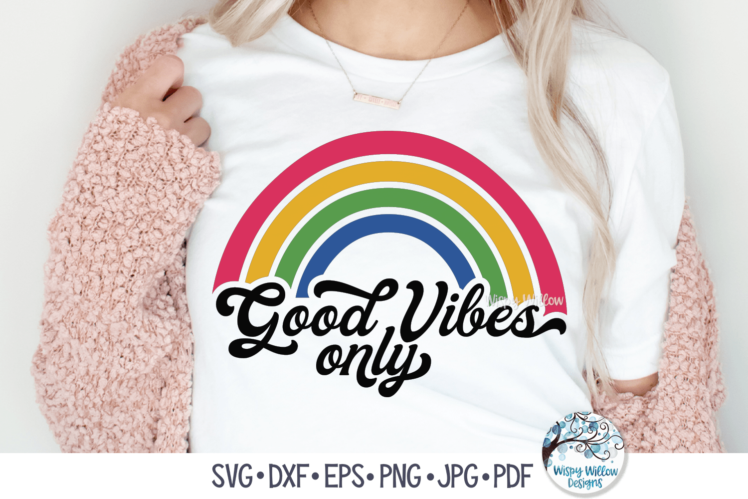 Good Vibes Only SVG Wispy Willow Designs Company