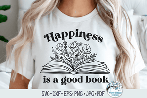 Happiness Is A Good Book Svg Wispy Willow Designs Company