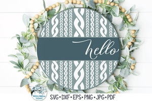 Hello Round Sign with Sweater Print SVG Wispy Willow Designs Company