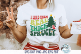 I Like Them Real Thick and Sprucey SVG | Funny Retro Christmas Wispy Willow Designs Company