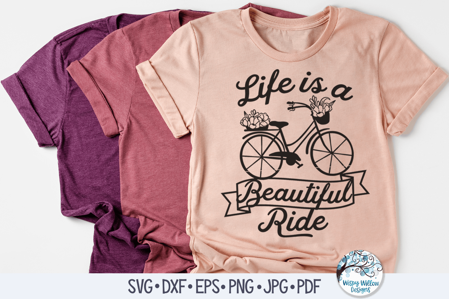 Life Is A Beautiful Ride SVG Wispy Willow Designs Company