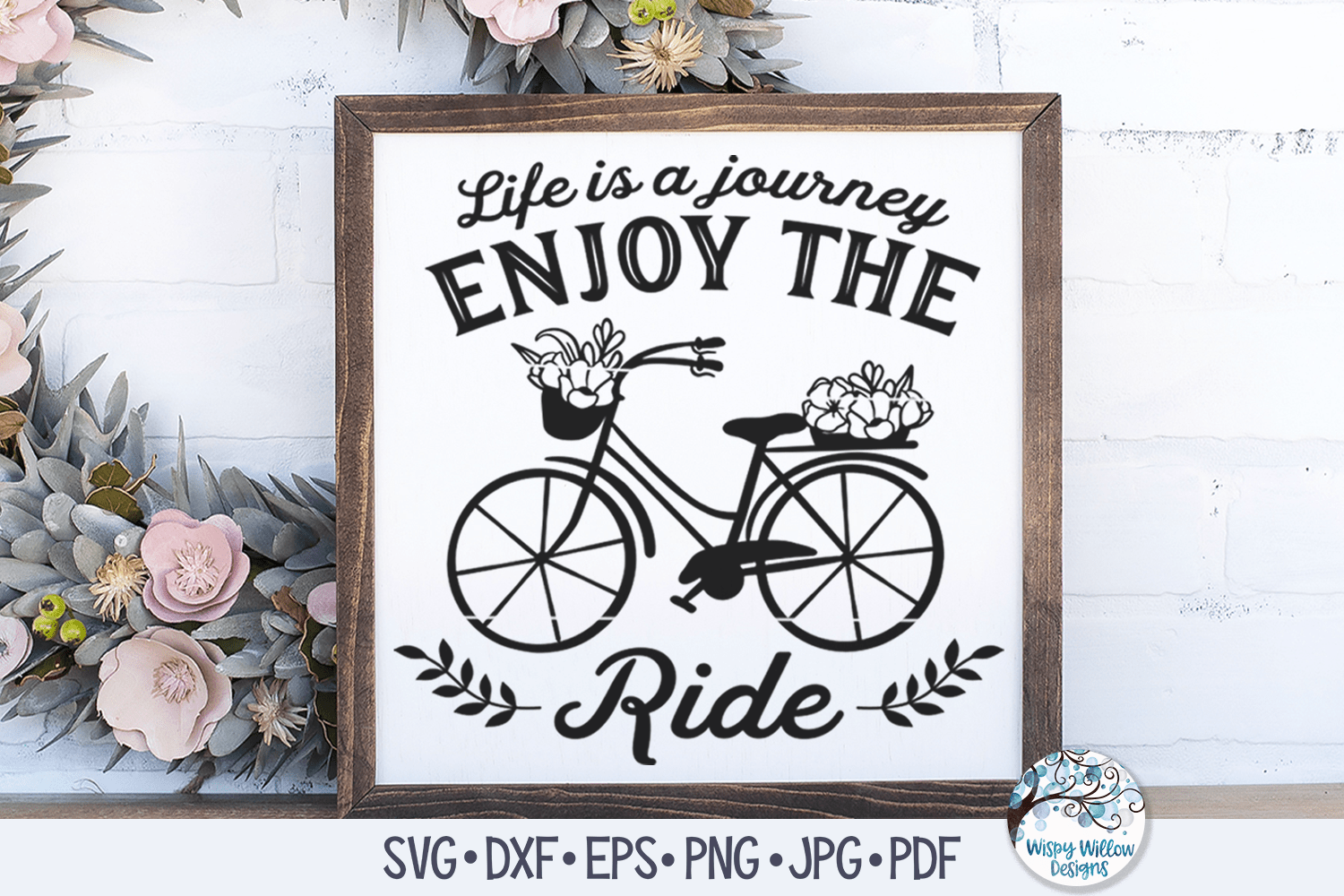 Life Is a Journey Enjoy The Ride SVG Wispy Willow Designs Company