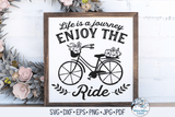 Life Is a Journey Enjoy The Ride SVG Wispy Willow Designs Company