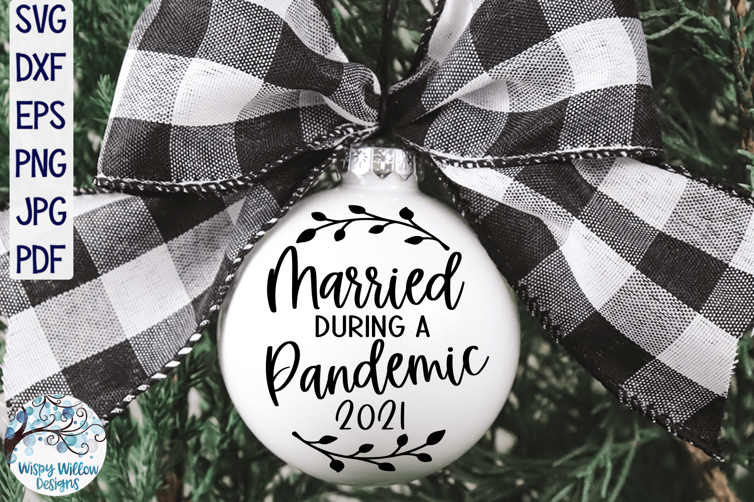 Married During A Pandemic 2021 SVG Wispy Willow Designs Company