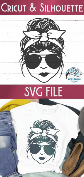 Messy Bun Lady with Bandana SVG | Mom Life SVG – Wispy Willow Designs ...