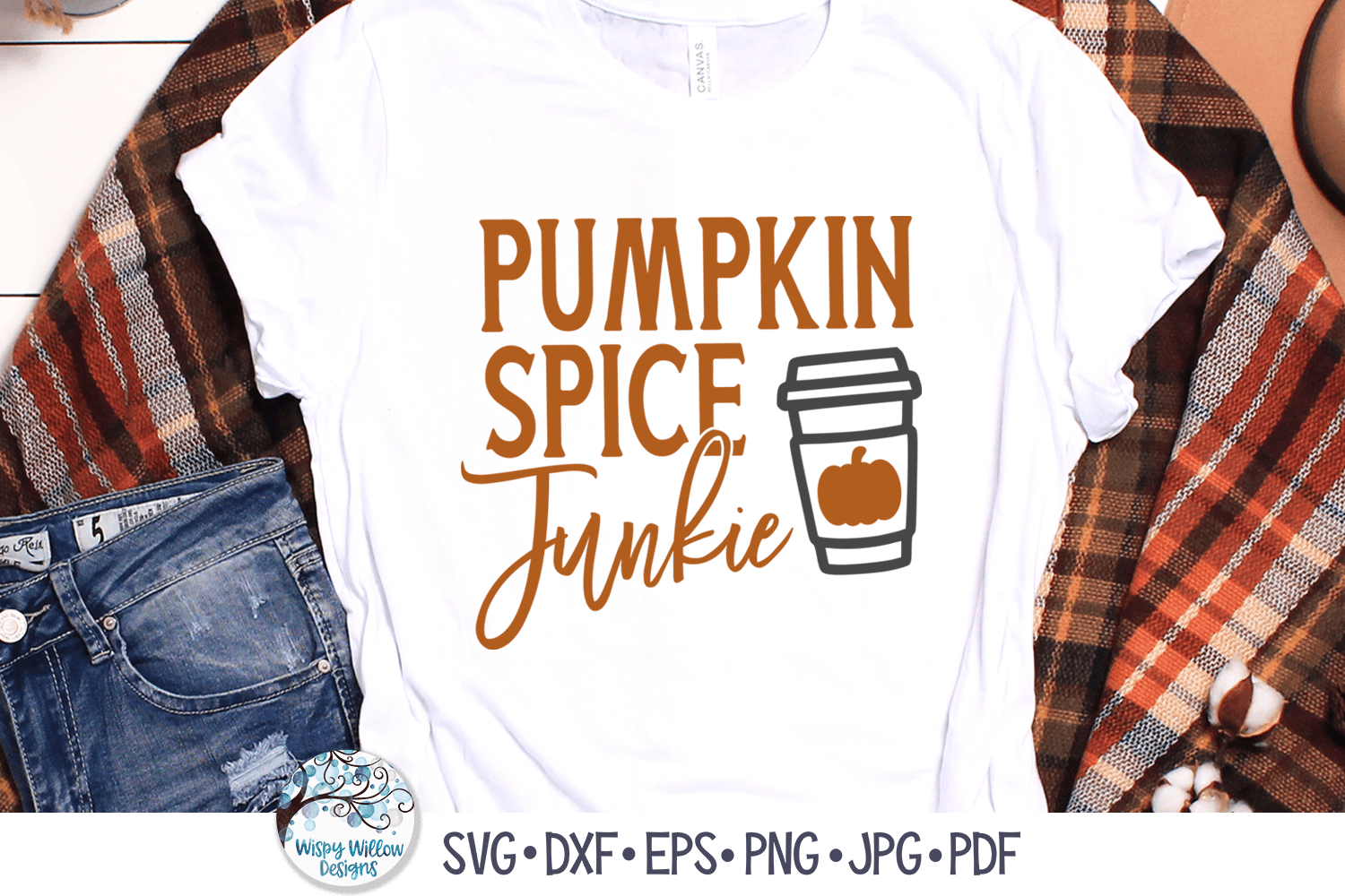 Pumpkin Spice Junkie SVG Wispy Willow Designs Company