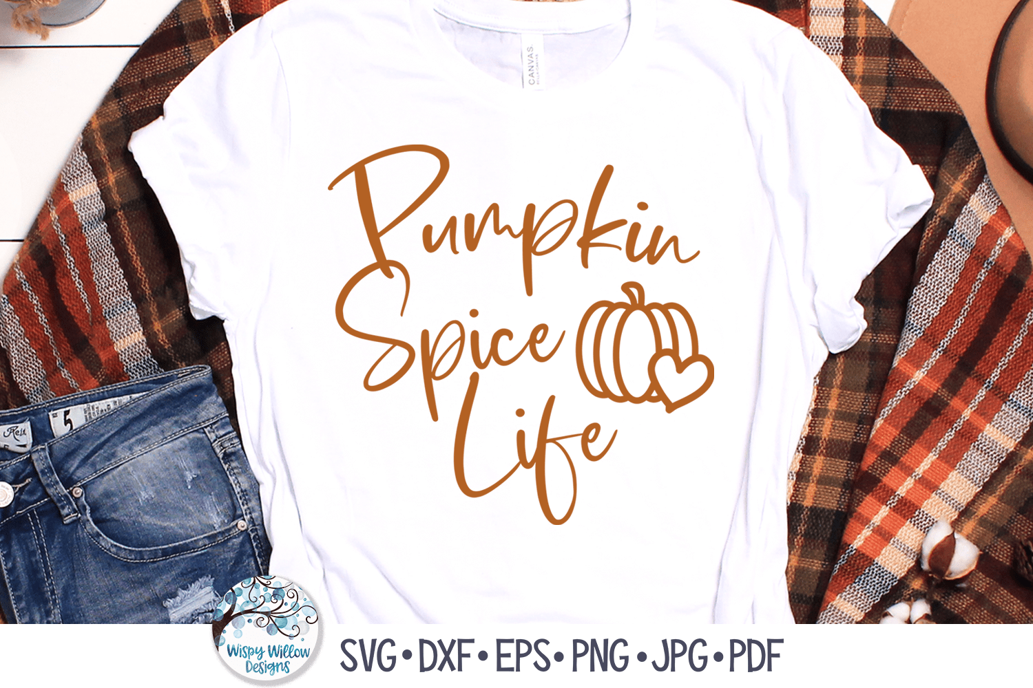 Pumpkin Spice Life SVG Wispy Willow Designs Company