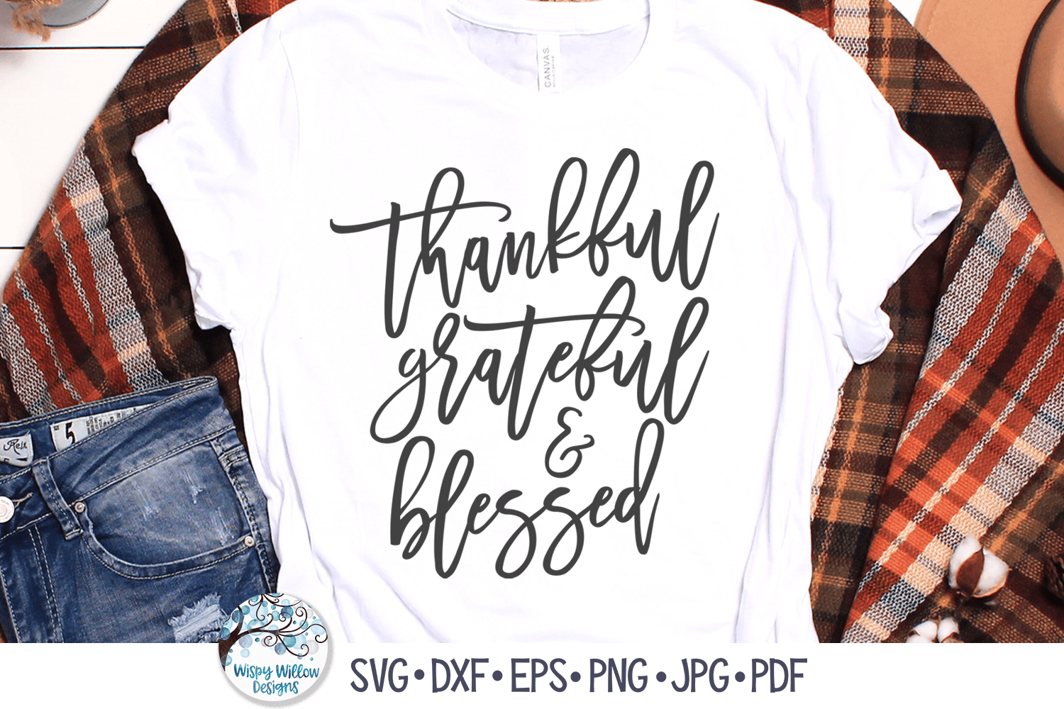 Thankful Grateful Blessed SVG Wispy Willow Designs Company