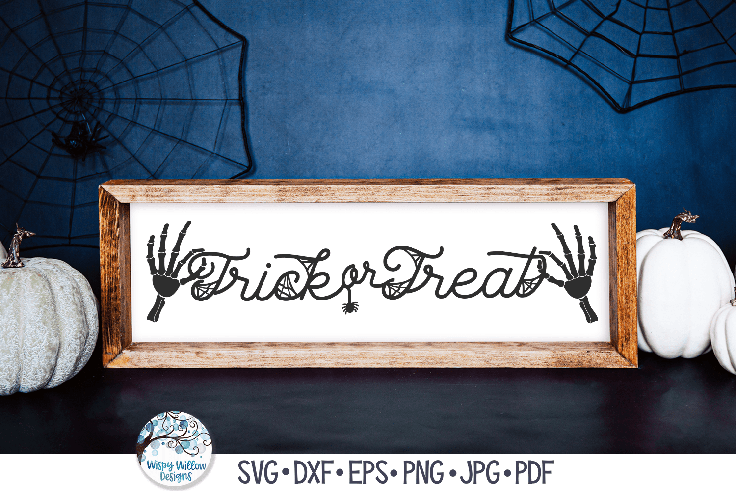 Trick Or Treat SVG | Skeleton Hands Halloween Sign Wispy Willow Designs Company